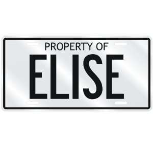  NEW  PROPERTY OF ELISE  LICENSE PLATE SIGN NAME