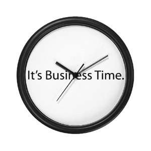  Its Business Time Wall Art Clock