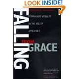 Falling from Grace Downward Mobility in the Age of Affluence by 