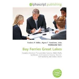  Bay Ferries Great Lakes (9786134099806) Books