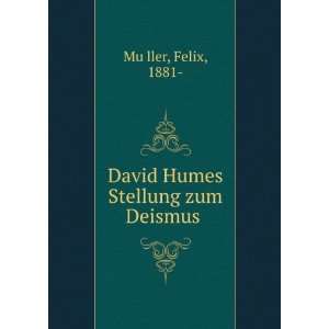    David Humes Stellung zum Deismus Felix, 1881  MuÌ?ller Books