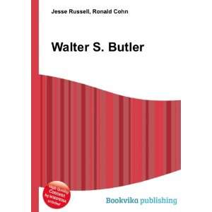  Walter S. Butler Ronald Cohn Jesse Russell Books