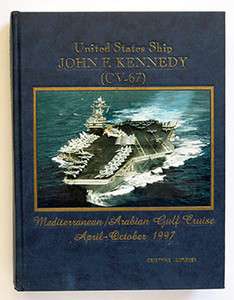 USS JOHN F KENNEDY CV 67 MEDITERRANEAN CRUISE BOOK 1997  