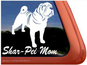 SHAR PEI MOM ~ High Quality Vinyl Dog Auto Window Sticker Decal  