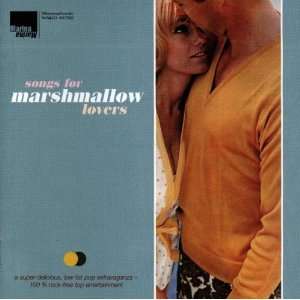 Songs for Marshmallow Lovers Various  Musik