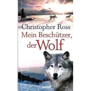 Mein Beschützer, der Wolf  Christopher Ross Bücher