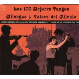   Tangos   Milongas y Valses del Milenio Various Artists, Varios