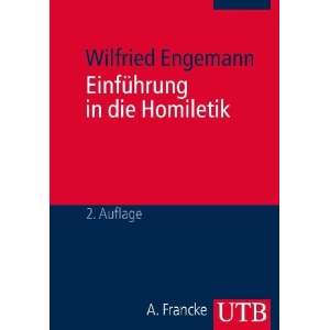 Einführung in die Homiletik  Wilfried Engemann Bücher