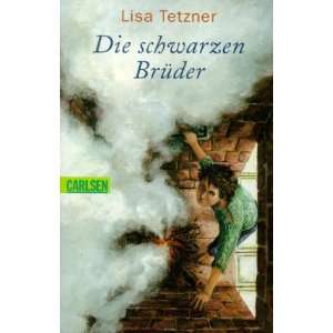 Die schwarzen Brüder  Lisa Tetzner Bücher