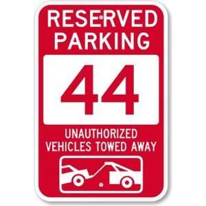  Reserved Parking 44, Unauthorized Vehicles Towed Away 