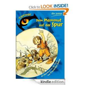 Dem Mammut auf der Spur Ein Abenteuer aus der Eiszeit (German Edition 