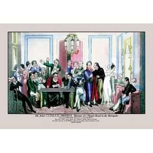 Actors Climax Proteus as Manager of a Theatre Royal in the Metropolis 