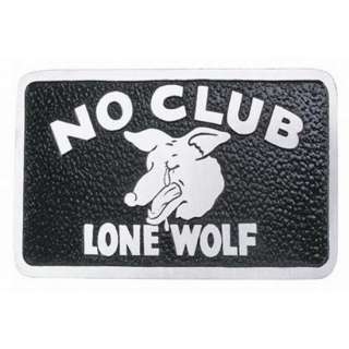 No Club, Lone Wolf Car Club Plaque  