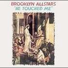 Brooklyn All Stars Allstars   He Touched Me   CD
