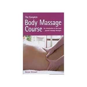  Complete Body Massage Course by Stewart, Nicola (BCOMBOD 