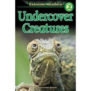 Undercover Creatures by Katharine Kenah Extreme Readers 9780769631813 