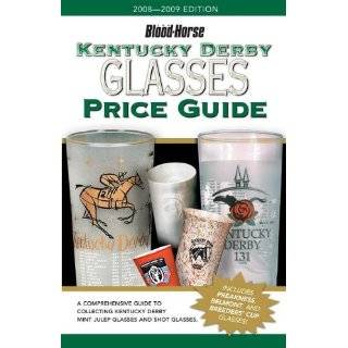 Kentucky Derby Glasses Price Guide by Judy Marchman ( Paperback 