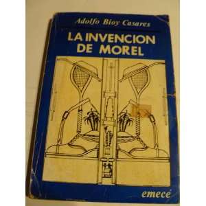 La Invencion de Morel Adolfo Bioy Casares  Books