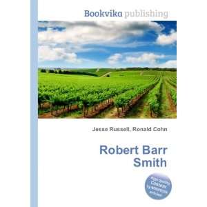 Robert Barr Smith [Paperback]