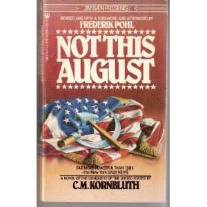  Not This August C.M.Kornbluth, Frederik Pohl Books