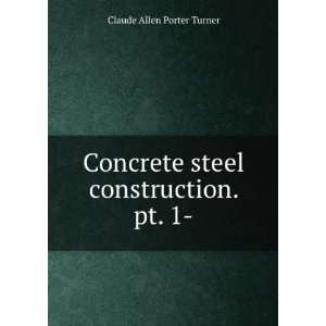   construction. pt. 1  Claude Allen Porter Turner  Books