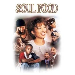 Soul Food by Vanessa Williams, Vivica Fox, Nia Long and Michael Beach 