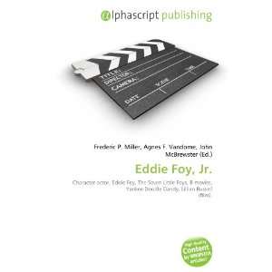Eddie Foy, Jr. [Paperback]