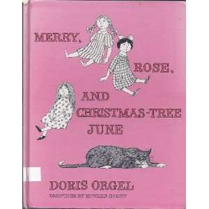   Merry, Rose, and Christmas Tree June. Drawings by Edward Gorey Books