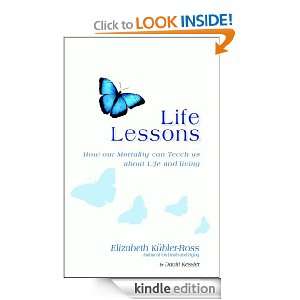 Life Lessons David Kessler, Elisabeth Kubler Ross  Kindle 