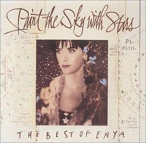 20. Paint the Sky with Stars The Best of Enya by Enya