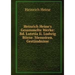  Heinrich Heines Gesammelte Werke Bd. Lutetia Ii. Ludwig 