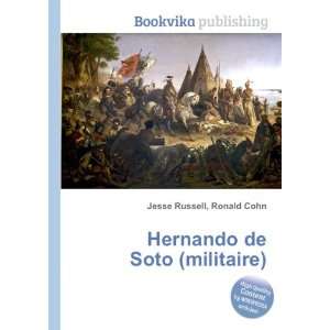  Hernando de Soto (militaire) Ronald Cohn Jesse Russell 