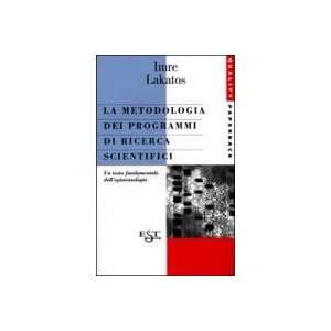   programmi di ricerca scientifici (9788842809227) Imre Lakatos Books
