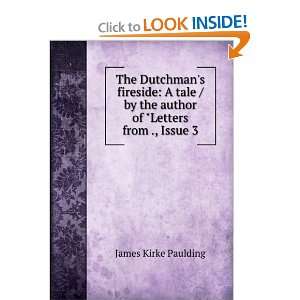  The Dutchmans fireside, James Kirke Paulding Books