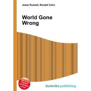  World Gone Wrong Ronald Cohn Jesse Russell Books