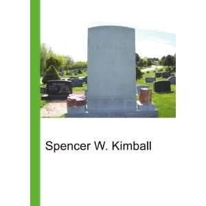  Spencer W. Kimball Ronald Cohn Jesse Russell Books