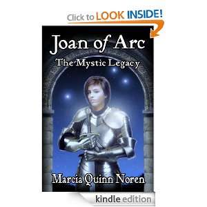 Joan of Arc The Mystic Legacy Marcia Quinn Noren  Kindle 