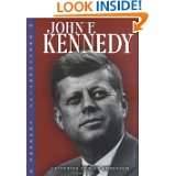 John F. Kennedy (Presidential Leaders) by Catherine Corley Anderson 