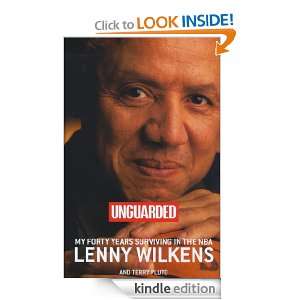 Unguarded Lenny Wilkens, Terry Pluto  Kindle Store
