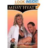 Missy Hyatt First Lady of Wrestling by Missy Hyatt, Mark Goldblatt 