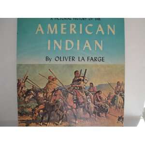   History of the American Indian Oliver La Farge  Books