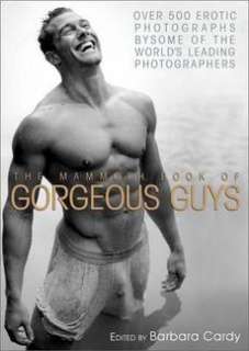 The Mammoth Book of Gorgeous Guys NEW by Barbara Cardy 9780762442737 