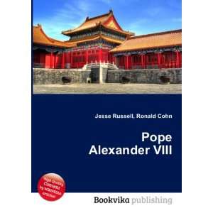  Pope Alexander VIII Ronald Cohn Jesse Russell Books
