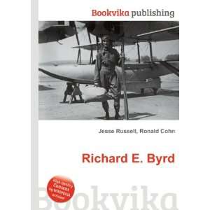  Richard E. Byrd Ronald Cohn Jesse Russell Books