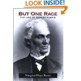   Race The Life of Robert Purvis by Margaret Hope Bacon (Jan 18, 2007