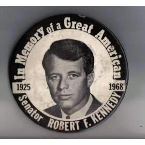  Senator Robert F Kennedy, 1925 1968, In Memory of a Great 