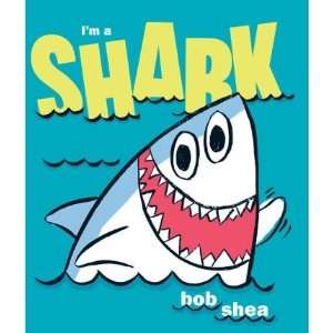   SHARK ] by Shea, Bob (Author) Apr 26 11[ Hardcover ] Bob Shea Books