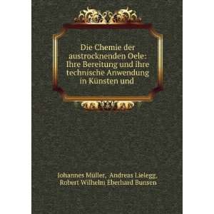   Lielegg, Robert Wilhelm Eberhard Bunsen Johannes MÃ¼ller Books