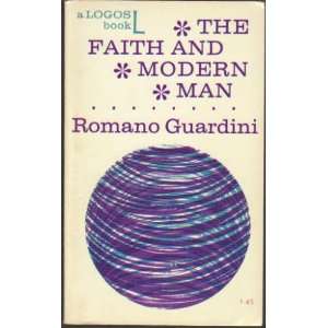  The Faith and Modern Man Romano Guardini Books