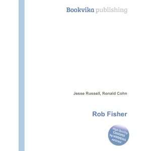  Rob Fisher Ronald Cohn Jesse Russell Books